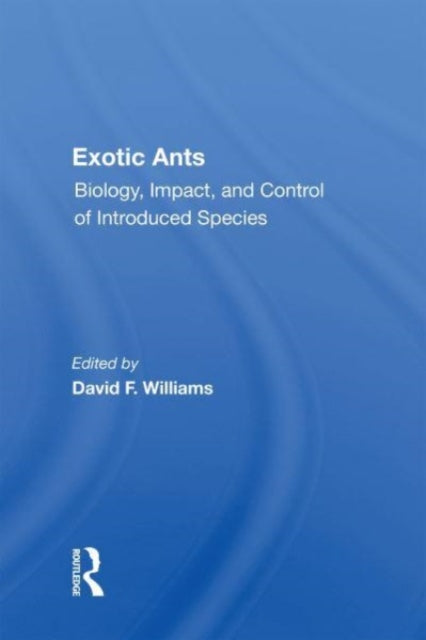 Book cover of: Exotic Ants. By: David F. Williams