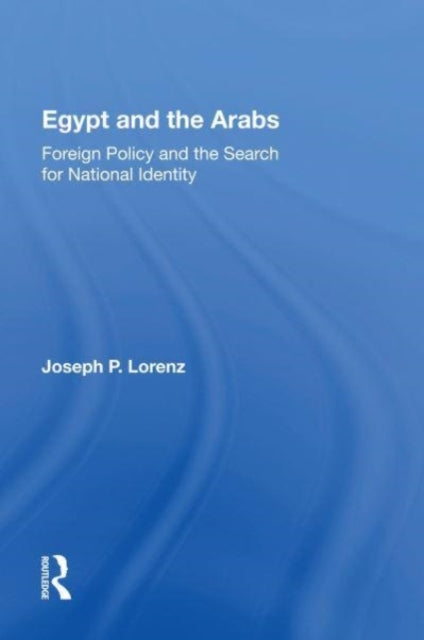 Book cover of: Egypt And The Arabs. By: Joseph P. Lorenz