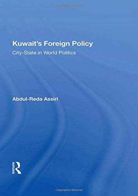 Book cover of: Kuwait's Foreign Policy. By: Abdul-Reda Assiri