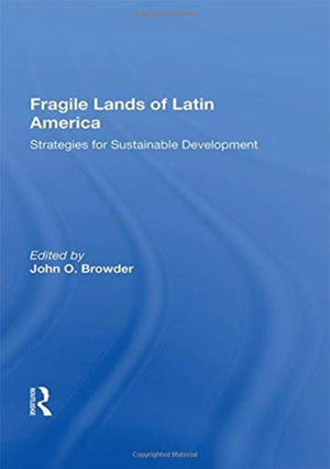 Fragile Lands of Latin America