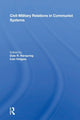 Book cover of: Civil-military Relations In Communist Systems. By: Dale R. Herspring