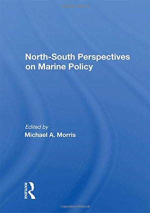 North-south Perspectives On Marine Policy