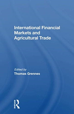International Financial Markets And Agricultural Trade