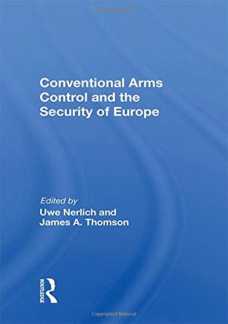 Book cover of: Conventional Arms Control And The Security Of Europe. By: Uwe Nerlich