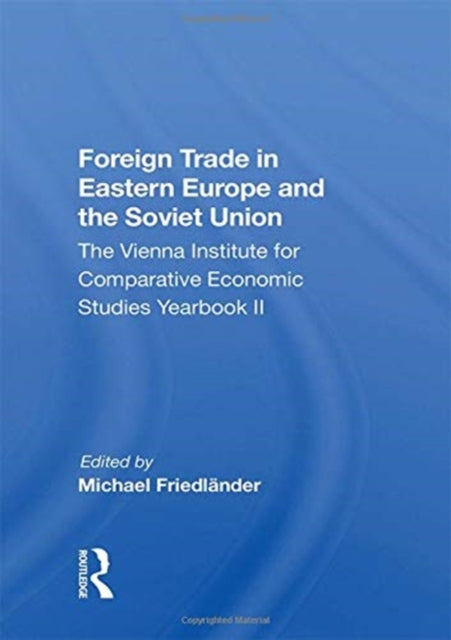Book cover of: Foreign Trade In Eastern Europe And The Soviet Union. By: Michael Friedländer
