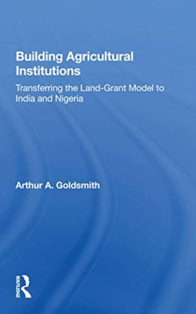 Book cover of: Building Agricultural Institutions