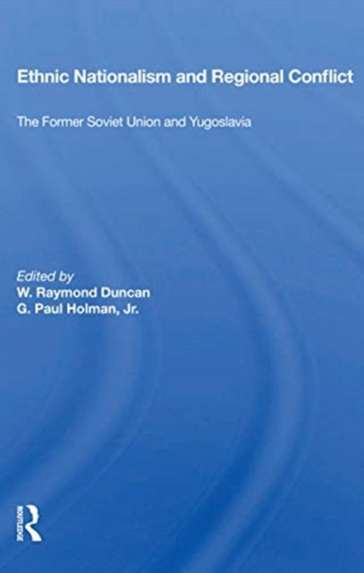 Book cover of: Ethnic Nationalism and Regional Conflict. By: W. Raymond Duncan