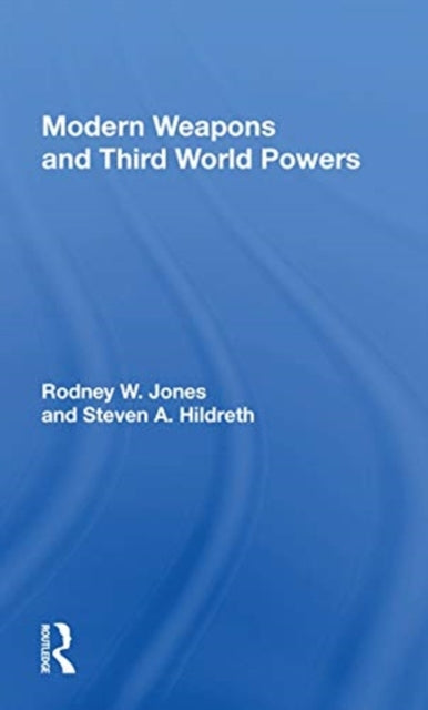 Book cover of: Modern Weapons And Third World Powers