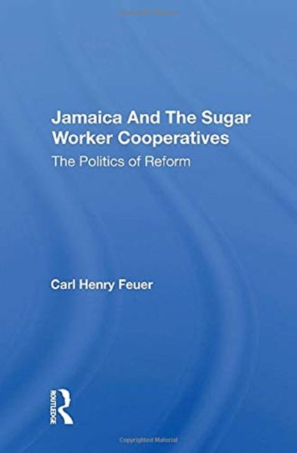 Book cover of: Jamaica and the Sugar Worker Cooperatives