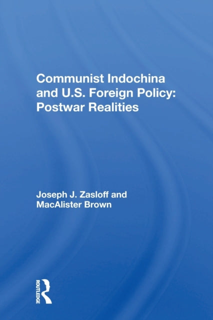 Book cover of: Communist Indochina And U.s. Foreign Policy. By: Joseph Jermiah Zasloff