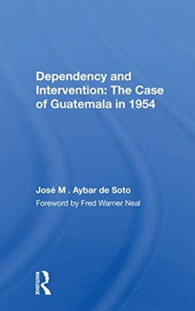 Book cover of: Dependency And Intervention. By: José M. Aybar de Soto