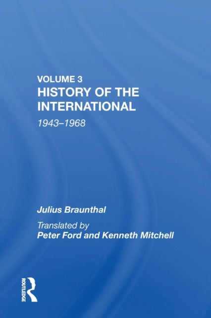 Book cover of: History of the International. By: Julius Braunthal