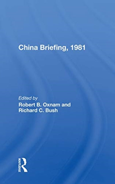 Book cover of: China Briefing, 1981. By: Robert B. Oxnam