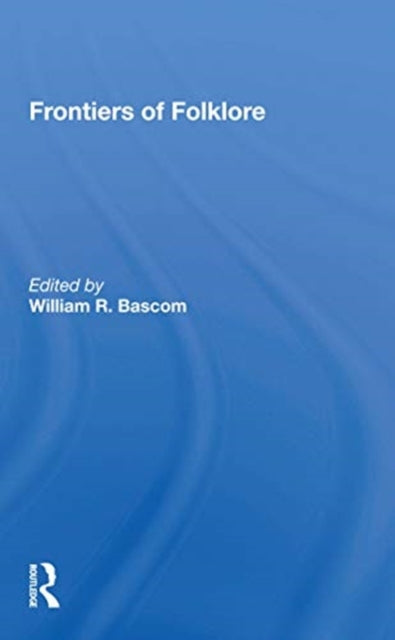 Book cover of: Frontiers Of Folklore. By: William Russell Bascom