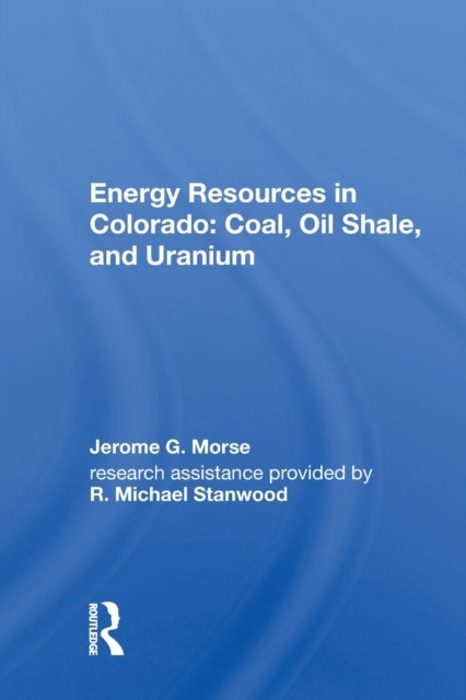 Book cover of: Energy Resources In Colo. By: Jerome G. Morse