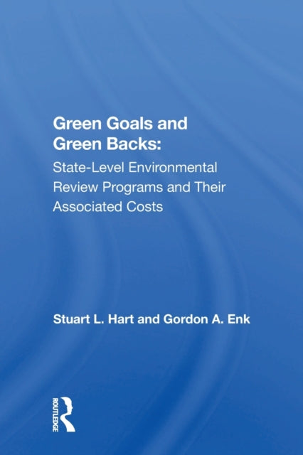 Book cover of: Green Goals And Green Backs. By: Stuart L Hart