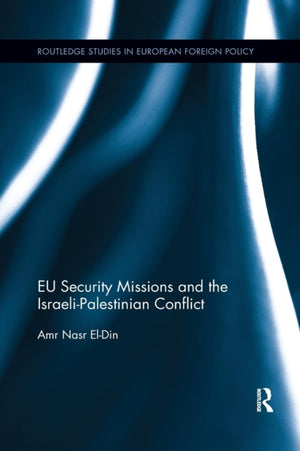 EU Security Missions and the Israeli-Palestinian Conflict