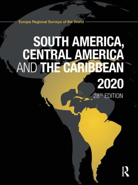 Book cover of: South America, Central America and the Caribbean 2020. By: Europa Publications