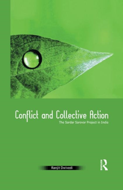 Book cover of: Conflict and Collective Action. By: Ranjit Dwivedi