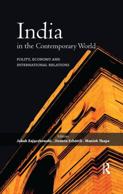 Book cover of: India in the Contemporary World. By: Jakub Zajaczkowski