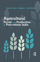 Book cover of: Agricultural Prices and Production in Post-reform India. By: Ashutosh Kumar Tripathi