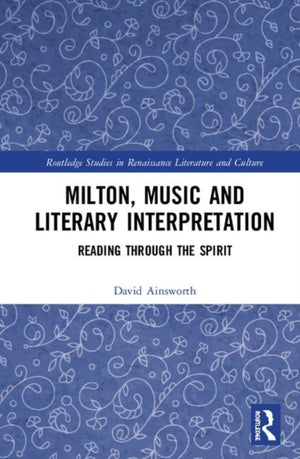 Milton, Music and Literary Interpretation