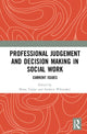 Book cover of: Professional Judgement and Decision Making in Social Work. By: Brian Taylor
