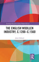 Book cover of: English Woollen Industry, c.1200-c.1560. By: John Oldland