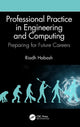 Book cover of: Professional Practice in Engineering and Computing. By: Riadh Habash