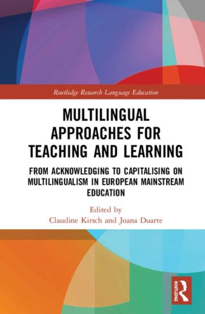 Book cover of: Multilingual Approaches for Teaching and Learning. By: Claudine Kirsch