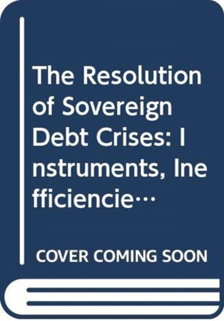 Book cover of: Resolution of Sovereign Debt Crises. By: Jeannette Abel