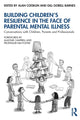 Book cover of: Building Children’s Resilience in the Face of Parental Mental Illness. By: Alan Cooklin