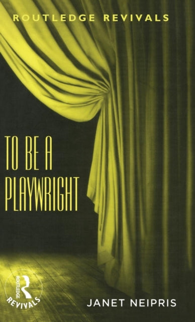 Book cover of: To Be A Playwright. By: Janet Neipris