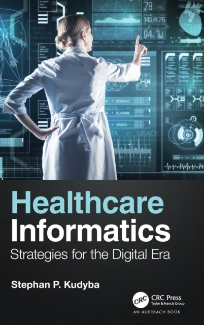 Book cover of: Healthcare Informatics. By: Stephan Kudyba