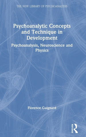 Psychoanalytic Concepts and Technique in Development