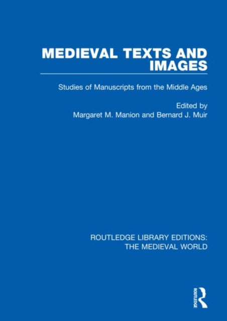 Book cover of: Medieval Texts and Images. By: Margaret M. Manion