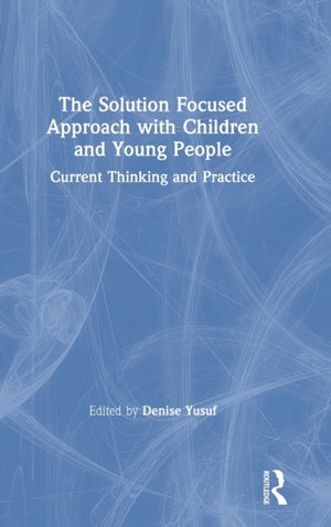 Solution Focused Approach with Children and Young People