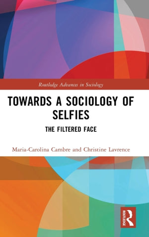 Towards a Sociology of Selfies