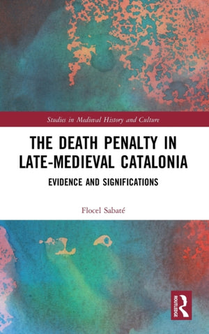 Death Penalty in Late-Medieval Catalonia