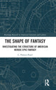 Book cover of: Shape of Fantasy. By: Charul Palmer-Patel