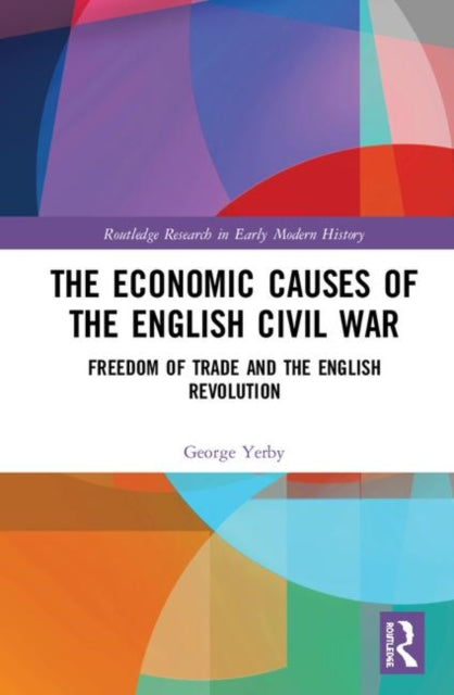 Book cover of: Economic Causes of the English Civil War. By: George Yerby