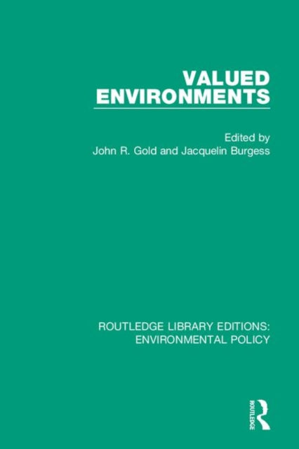 Book cover of: Valued Environments. By: John R. Gold