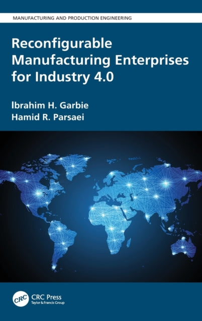 Book cover of: Reconfigurable Manufacturing Enterprises for Industry 4.0. By: Ibrahim Garbie