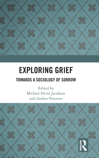 Book cover of: Exploring Grief. By: Anders Petersen