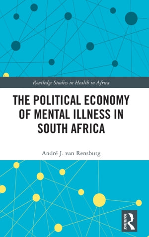 The Political Economy of Mental Illness in South Africa