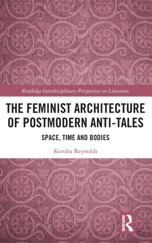 Feminist Architecture of Postmodern Anti-Tales