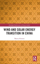 Book cover of: Wind and Solar Energy Transition in China. By: Marius Korsnes