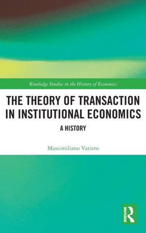 Theory of Transaction in Institutional Economics