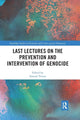 Book cover of: Last Lectures on the Prevention and Intervention of Genocide. By: Samuel Totten