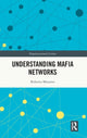 Book cover of: Understanding Mafia Networks. By: Roberto Musotto
